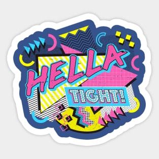 Hella Tight Sticker